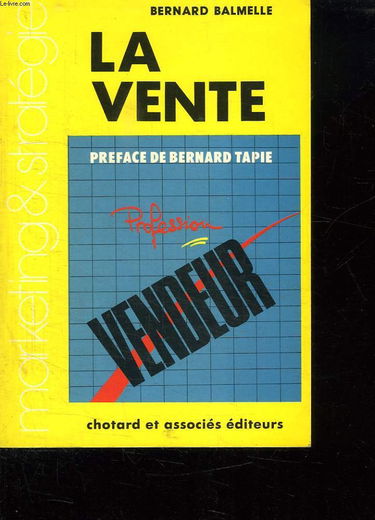 La vente : profession vendeur