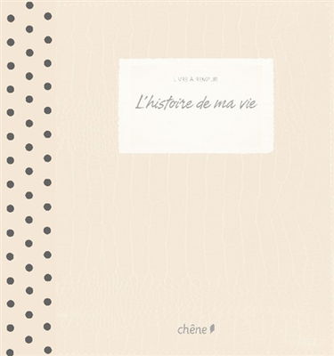 L'histoire de ma vie
