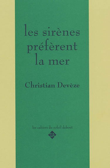 Les sirènes préfèrent la mer