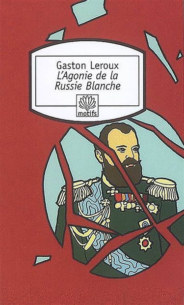 L'agonie de la Russie blanche : récit