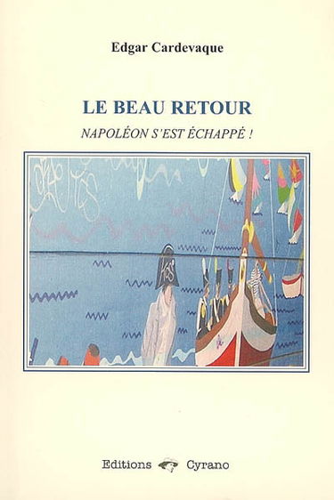 Le beau retour : Napoléon s'est échappé !