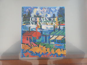 Derain et Vlaminck 1900-1915. Catalogo della mostra (giugno-ottobre 2001). Ediz. francese