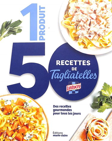 Couverture de 1 produit, 50 recettes de tagliatelles : des recettes gourmandes pour tous les jours