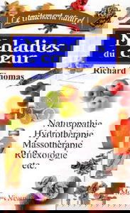 MALADIES DU COEUR.: Naturopathie, hydrothérapie, massothérapie, réflexologie