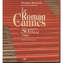 Le roman de Cannes : 50 ans de festival