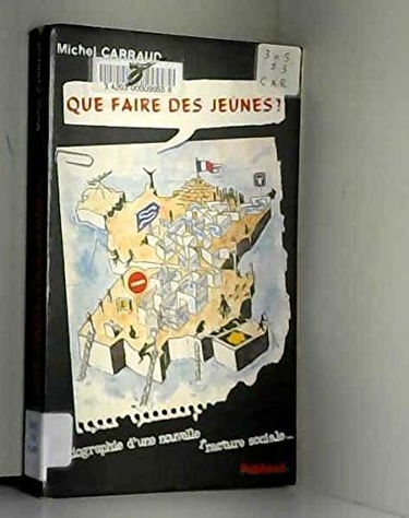 Que faire des jeunes ? : radiographie d'une nouvelle fracture sociale