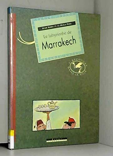 Le labyrinthe de Marrakech