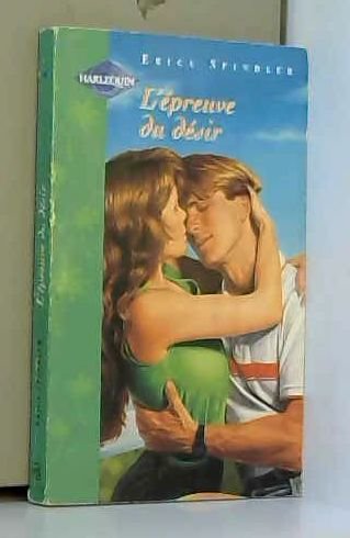 L EPREUVE DU DESIR