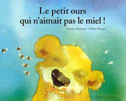 Le petit ours qui n'aimait pas le miel