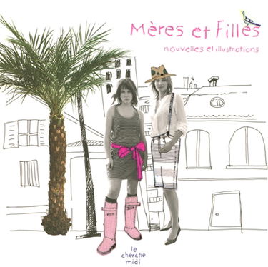 Mères et filles : nouvelles et illustrations
