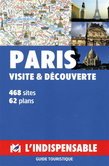Paris visites : guide touristique