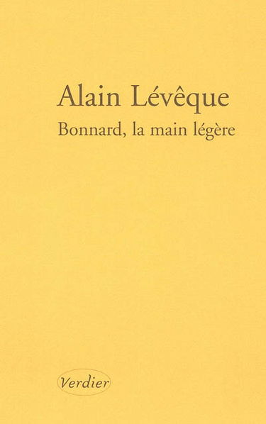 Bonnard, la main légère