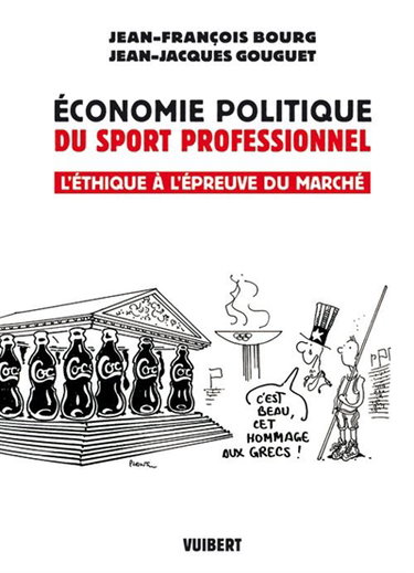 Economie politique du sport professionnel : l'éthique à l'épreuve du marché