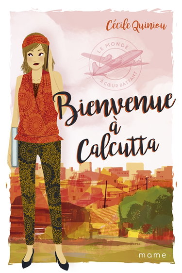 Couverture de Le monde à coeur battant. Vol. 3. Bienvenue à Calcutta