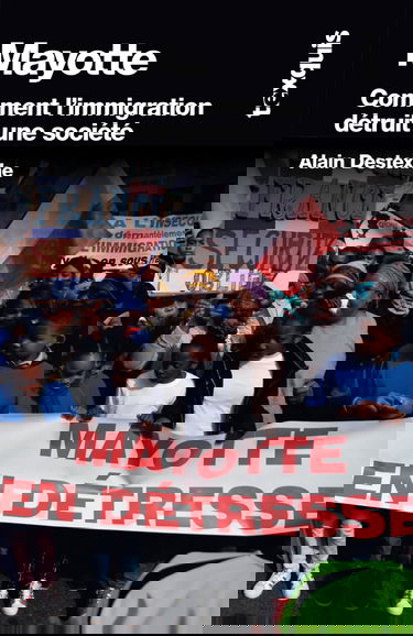 Mayotte : Comment l’immigration détruit une société