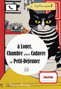 à LOUER, CHAMBRE avec CADAVRE et PETIT DEJEUNER: LILY PRUNE 2 - COLLECTOR