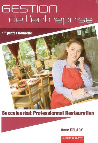 Gestion de l'entreprise, première professionnelle, baccalauréat professionnel restauration