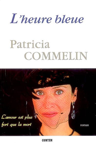 L'heure bleue : l'amour est plus fort que la mort