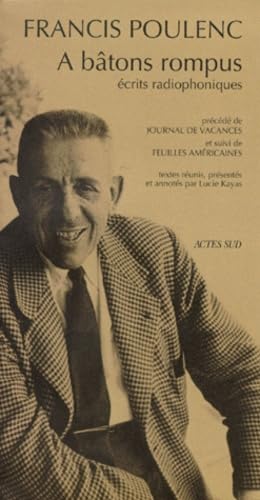 A bâtons rompus : écrits radiophoniques. Journal d'enfance. Journal de voyage