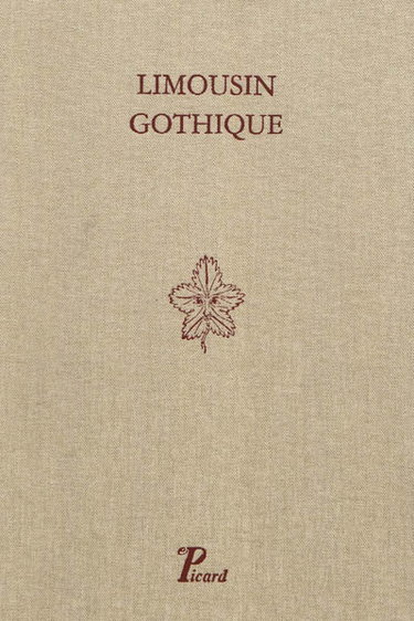 Couverture de Limousin gothique : les édifices religieux