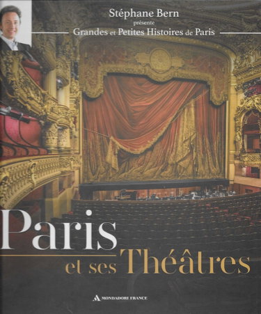 Couverture de Paris et ses théâtre par Stéphane Bern