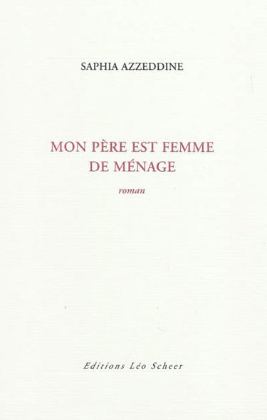 Mon père est femme de ménage