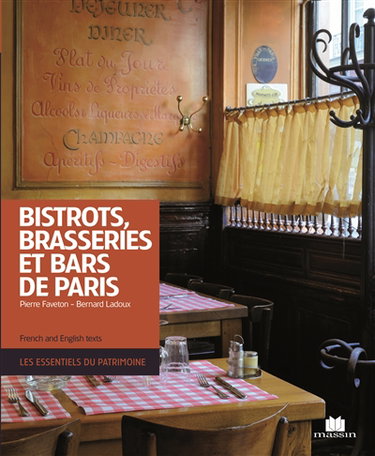 Bistrots, bars & brasseries de Paris. Bistros, bars and brasseries of Paris