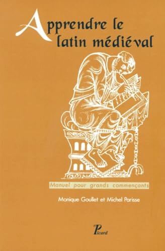 APPRENDRE LE LATIN MEDIEVAL.: Manuel pour grands commençants
