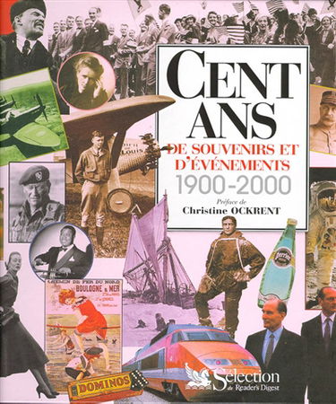 Cent ans de souvenirs et d'événements : 1900-2000