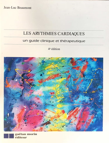 Couverture de Les arythmies cardiaques: Un guide clinique et thérapeutique