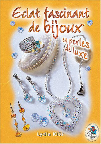 ECLAT FASCINANT DE BIJOUX - EN PERLE DE LUXE