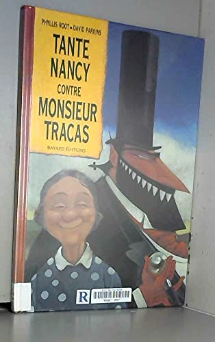 Tante Nancy contre Monsieur Tracas