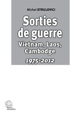 Couverture de Sorties de guerres, Vietnam, Laos, Cambodge : 1975-2012