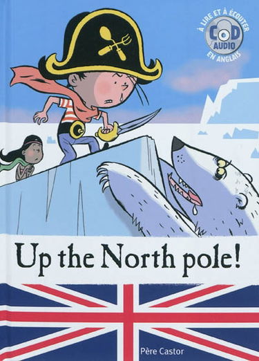 Feather the pirate. Vol. 5. Up the North pole !