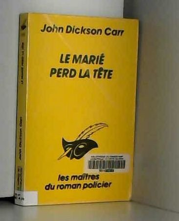 Le Marié perd la tête