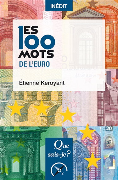 Couverture de Les 100 mots de l'euro
