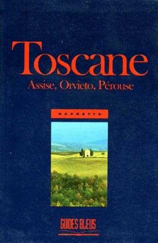 Toscane. Assise, Orvieto, Perouse
