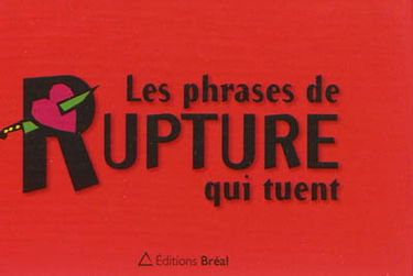 Les phrases de rupture qui tuent