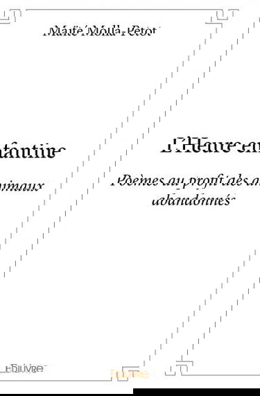 L'heure enfantine : Poèmes au profit des animaux abandonnés