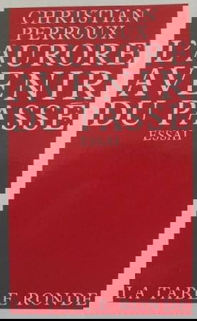 L'Aurore, avenir du passé