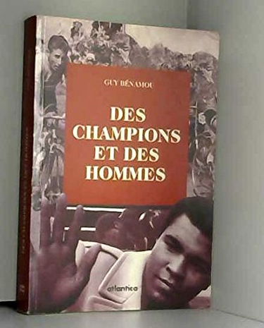 Des champions et des hommes