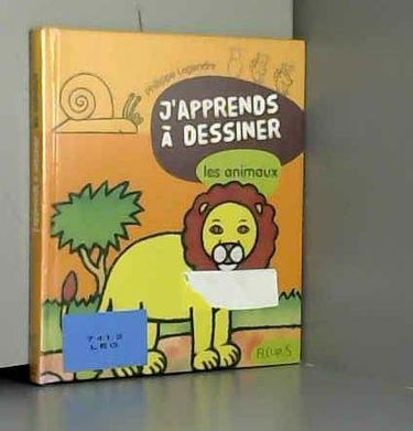 J'apprends à dessiner les animaux