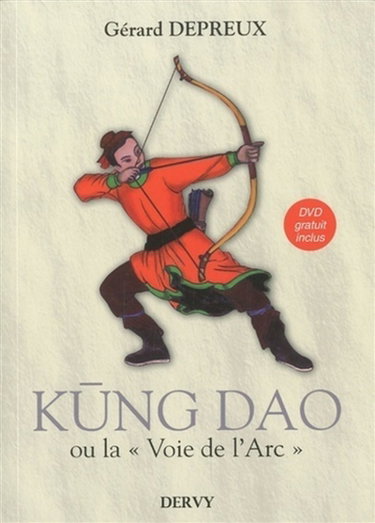 Couverture de Kung dao : la voie de l'arc