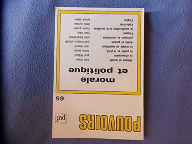 Pouvoirs, n° 65. Morale et politique