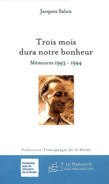Trois mois dura notre bonheur : mémoires, 1943-1944. Bagdad