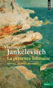 La présence lointaine : Albeniz, Séverac, Mompou