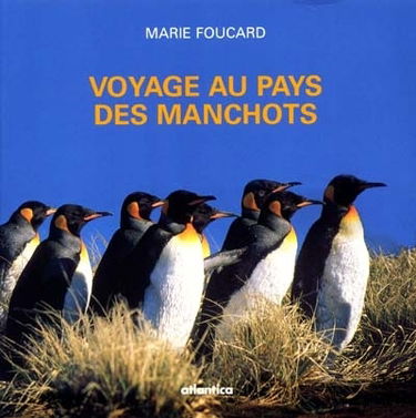 Voyage au pays des manchots