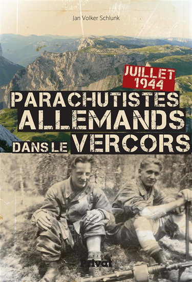 Couverture de Parachutistes allemands dans le Vercors : juillet 1944
