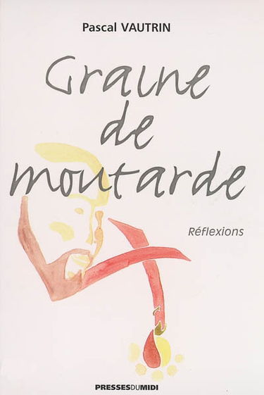 Graine de moutarde : réflexions