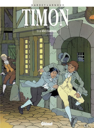 Timon des blés. Vol. 1. Le rêve d'Amérique